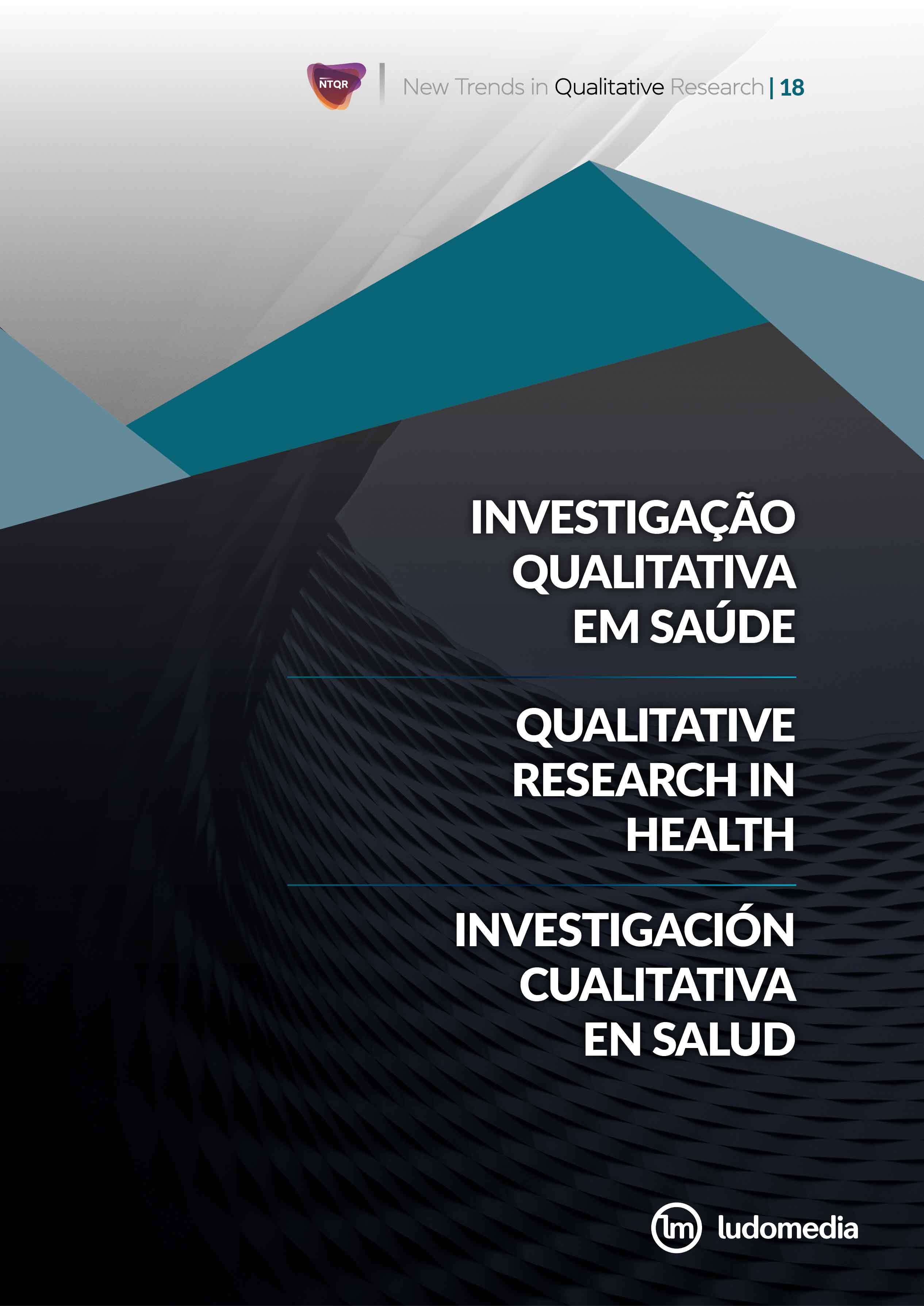 Cover of Volume 18 of New Trends in Qualitative Research (NTQR) journal